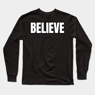 Believe Long Sleeve T-Shirt